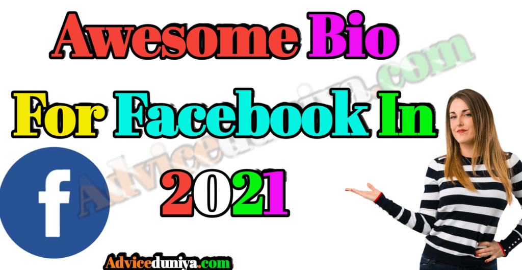 {2300+} Attractive & Stylish Facebook Bio For Boys & Girls (2023 Best Fb Bio Collection)